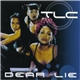 TLC - Dear Lie